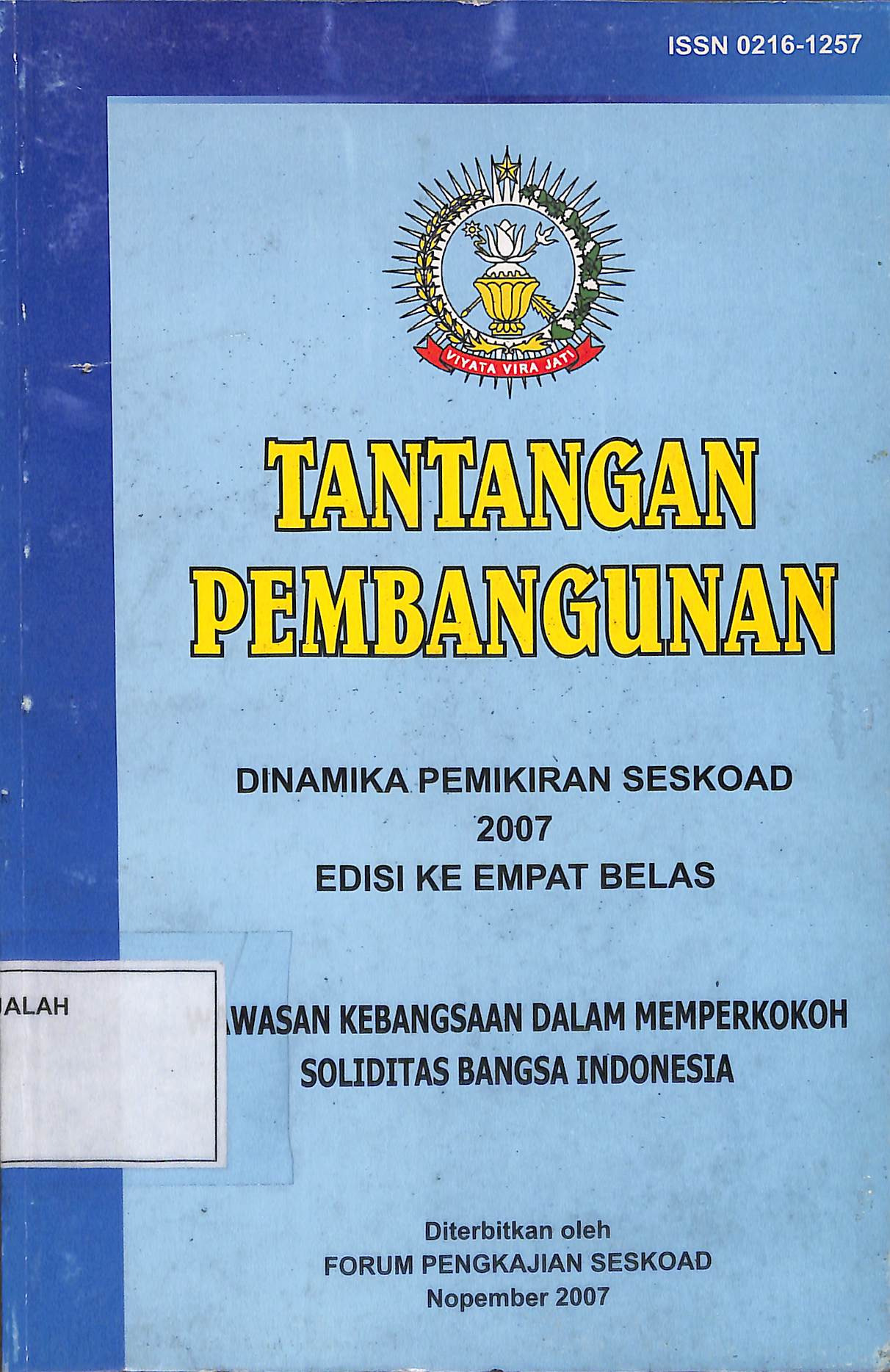 Tantangan Pembangunan Dinamika Pemikiran Seskoad 2007 Edisi Ke Empat Belas